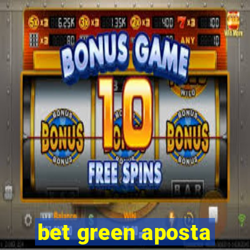 bet green aposta